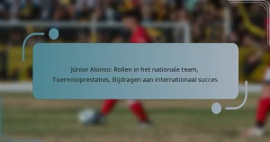 Júnior Alonso: Rollen in het nationale team, Toernooiprestaties, Bijdragen aan internationaal succes